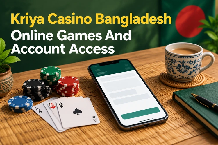 Kriya - Online Casino In Bangladesh